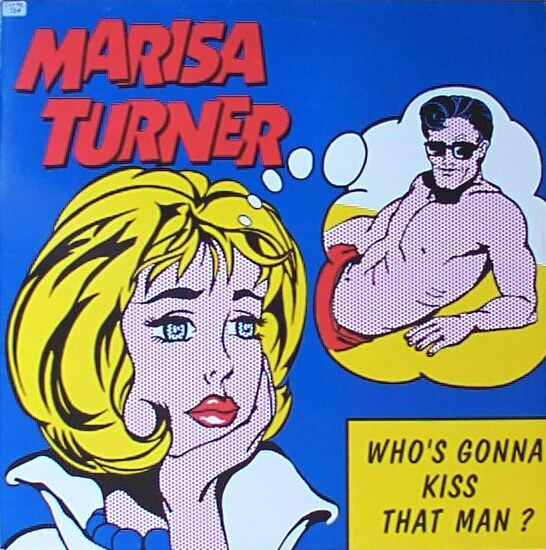 Marisa Turner - Who's Gonna Kiss That Man? | Hansa (74321 30683 1)
