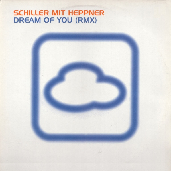Schiller Mit Peter Heppner - Dream Of You (RMX) | Do It Yourself Entertainment (DO IT 43.01)