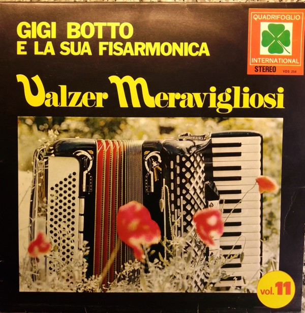 Gigi Botto - Gigi Botto E La Sua Fisarmonica Vol. 11 - Valzer Meravigliosi | Quadrifoglio International (VDS 254)
