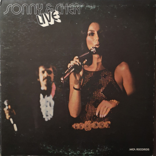 Sonny & Cher - Sonny & Cher Live | MCA Records (MCA-2009) - main Sonny & Cher - Sonny & Cher Live | MCA Records (MCA-2009) - main