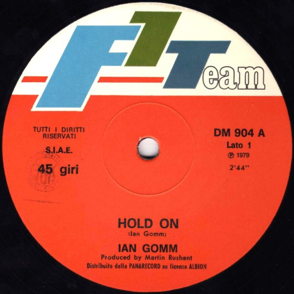 Ian Gomm - Hold On / Chicken Run | F1 Team (DM  904) - 2