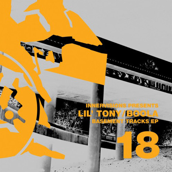Lil' Tony / Boola - Basement Tracks EP | Innervisions (INNERVISIONS18) - main Lil' Tony / Boola - Basement Tracks EP | Innervisions (INNERVISIONS18) - main