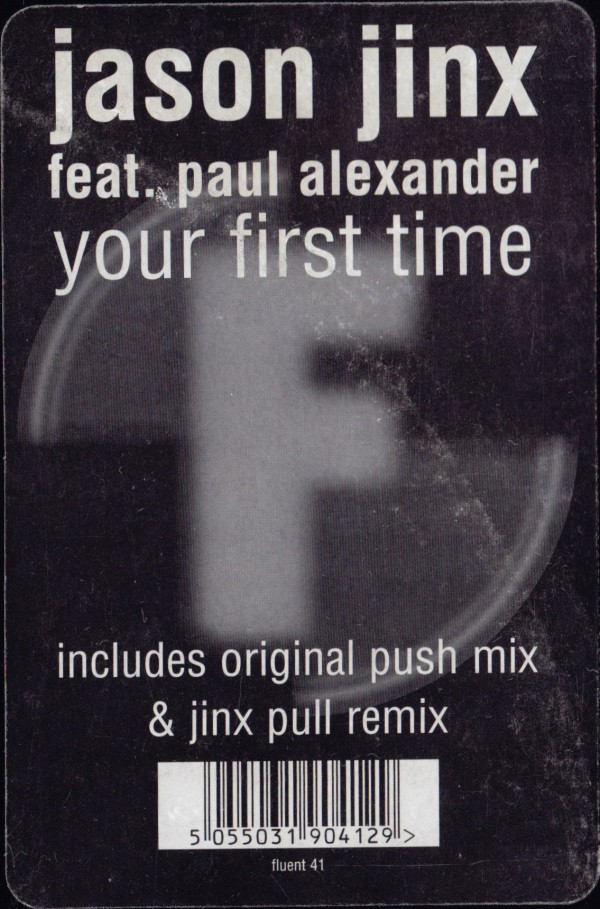 Jason Jinx Feat. Paul Alexander - Your First Time | Fluential (fluent 41) - 3 Jason Jinx Feat. Paul Alexander - Your First Time | Fluential (fluent 41) - 3