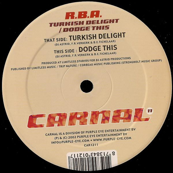 R.B.A. - Turkish Delight / Dodge This | Carnal (CAR1211) - 2