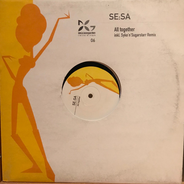 Se:Sa - All Together | Delicious Garden Recordings (DGPRO 006) - main Se:Sa - All Together | Delicious Garden Recordings (DGPRO 006) - main