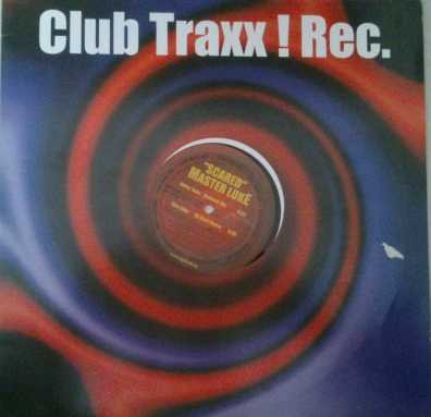 Master Luke - Scared | Club Traxx! Record (Club Traxx! Rec. #2001) - main