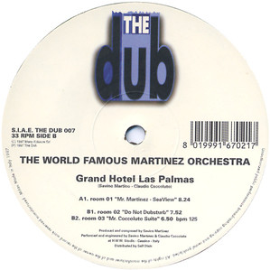 The World Famous Martinez Orchestra - Grand Hotel Las Palmas | The Dub (THE DUB 007) - 2 The World Famous Martinez Orchestra - Grand Hotel Las Palmas | The Dub (THE DUB 007) - 2