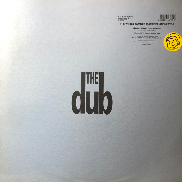 The World Famous Martinez Orchestra - Grand Hotel Las Palmas | The Dub (THE DUB 007) - main The World Famous Martinez Orchestra - Grand Hotel Las Palmas | The Dub (THE DUB 007) - main