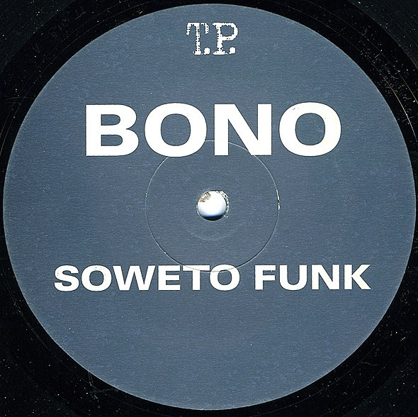 Soweto Funk - Bono | T.P. Records (TT 018) - main Soweto Funk - Bono | T.P. Records (TT 018) - main