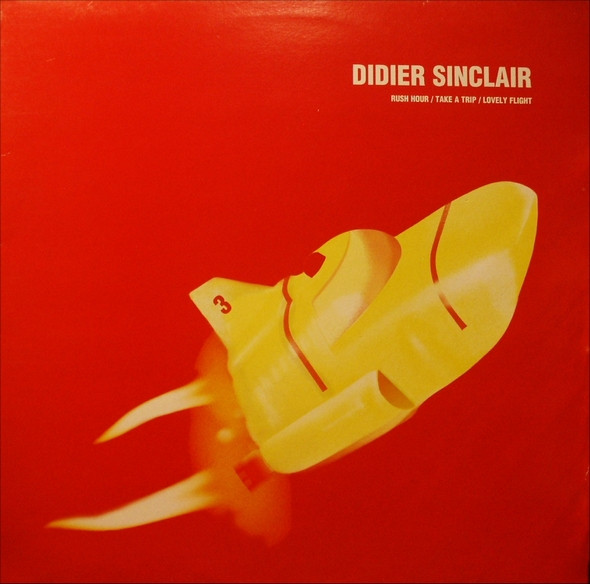 Didier Sinclair - Rush Hour / Take A Trip / Lovely Flight | Serial Records (SER 021) - main