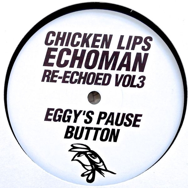 Chicken Lips - Echoman Re-Echoed Vol 3: Eggy's Pause Button | Kingsize (KS80) - 4 Chicken Lips - Echoman Re-Echoed Vol 3: Eggy's Pause Button | Kingsize (KS80) - 4