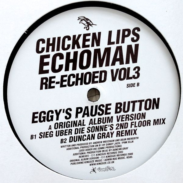 Chicken Lips - Echoman Re-Echoed Vol 3: Eggy's Pause Button | Kingsize (KS80) - 2 Chicken Lips - Echoman Re-Echoed Vol 3: Eggy's Pause Button | Kingsize (KS80) - 2