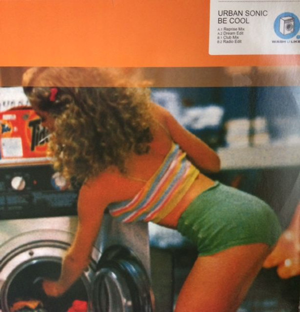 Urban Sonic - Be Cool | Wash U Like (WUL 003) - main