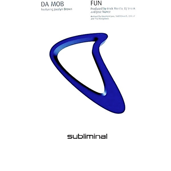 Da Mob  &  Jocelyn Brown - Fun | Subliminal (SUB 1)