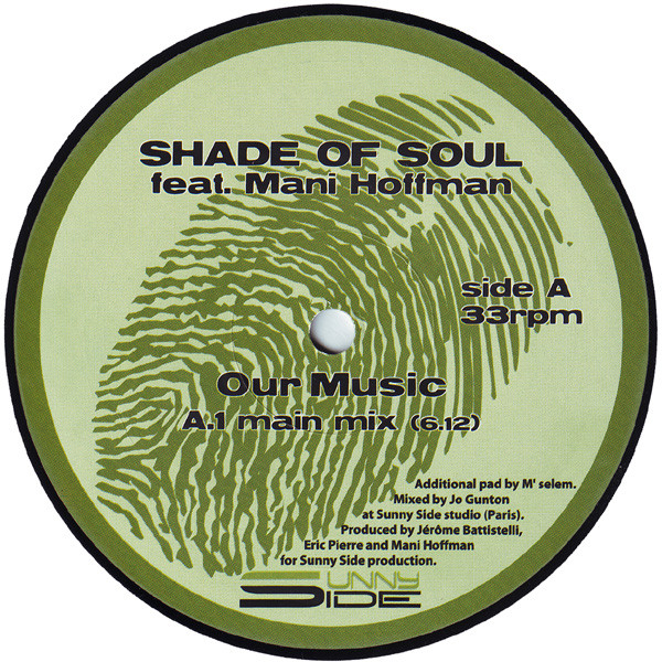 Shade Of Soul Feat. Mani Hoffman - Our Music | Sunny Side Records (SUP 2015) - 2 Shade Of Soul Feat. Mani Hoffman - Our Music | Sunny Side Records (SUP 2015) - 2