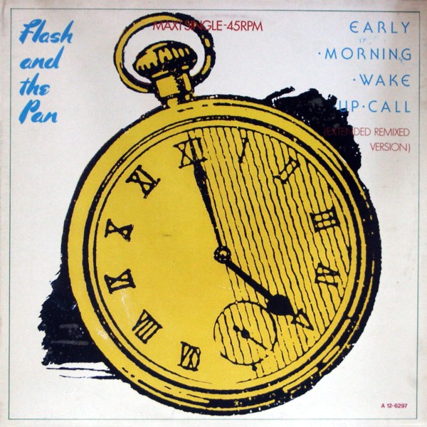 Flash And The Pan - Early Morning Wake Up Call (Extended Remixed Version)  | Epic (EPCA 12-6297)