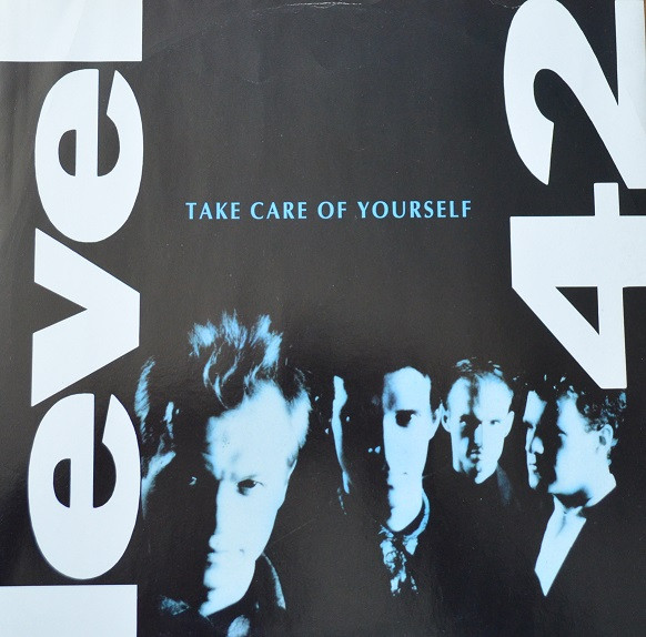 Level 42 - Take Care Of Yourself | Polydor (PZ 58) - main