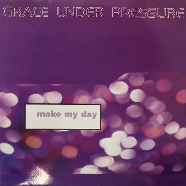Grace Under Pressure - Make My Day | ARS (740187-1) - main Grace Under Pressure - Make My Day | ARS (740187-1) - main