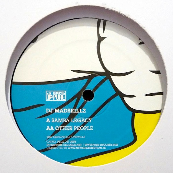 DJ Madskillz - Samba Legacy / Other People | 100% Pure (PURE 047)