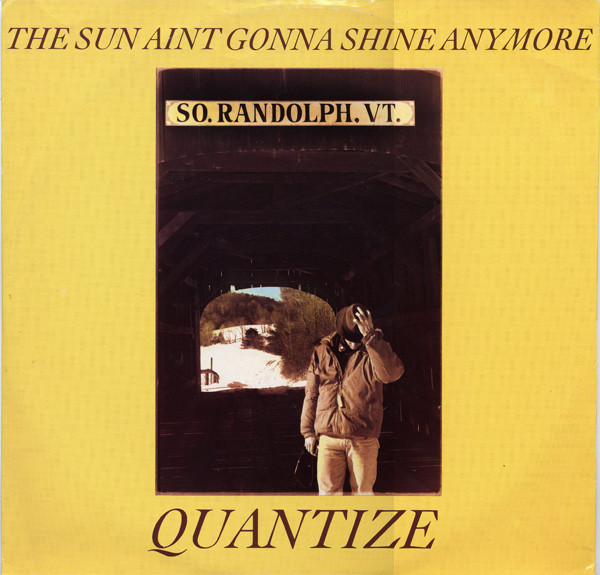 Quantize - The Sun Aint Gonna Shine Anymore | Passion (PASH 12 83) - main Quantize - The Sun Aint Gonna Shine Anymore | Passion (PASH 12 83) - main