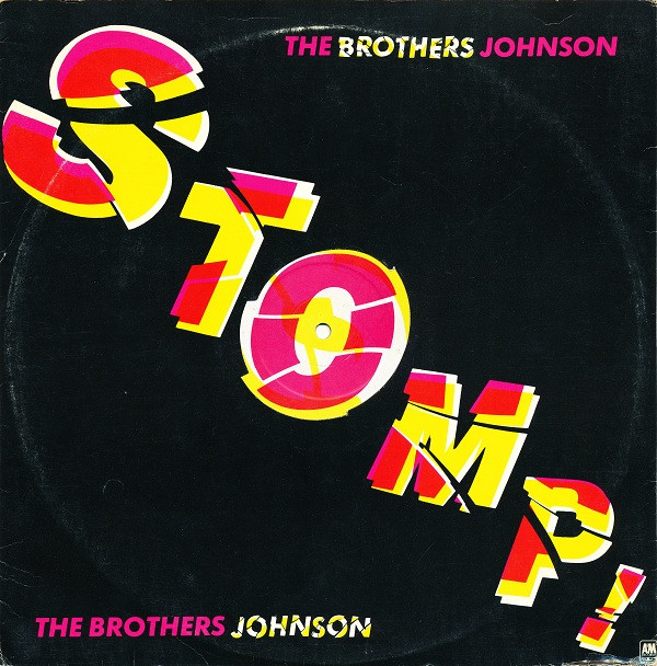 The Brothers Johnson - Stomp! | A&M Records (AMSP 7509)