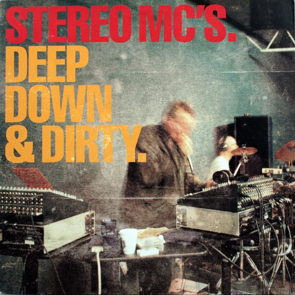 Stereo MC's - Deep Down & Dirty | Island Records (12IS777)