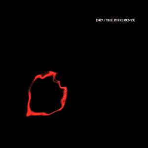 DK7 - The Difference | Output (OPR 55)