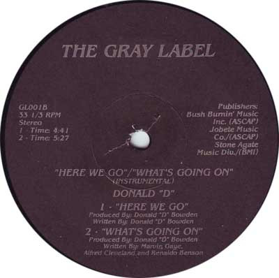 Donald "D" - Here We Go / What's Going On | The Gray Label (GL001) - 2