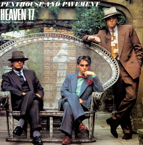 Heaven 17 - Penthouse And Pavement | Virgin (VS455-12)