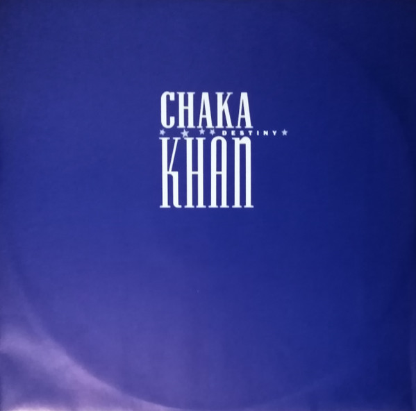 Chaka Khan - Destiny | Warner Bros. Records (92 5425-1) - 5 Chaka Khan - Destiny | Warner Bros. Records (92 5425-1) - 5
