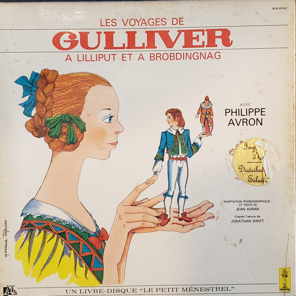 Philippe Avron - Les Voyages De Gulliver A Lilliput Et A Brobdingnag | Disques Adès (ALB-6042) - main
