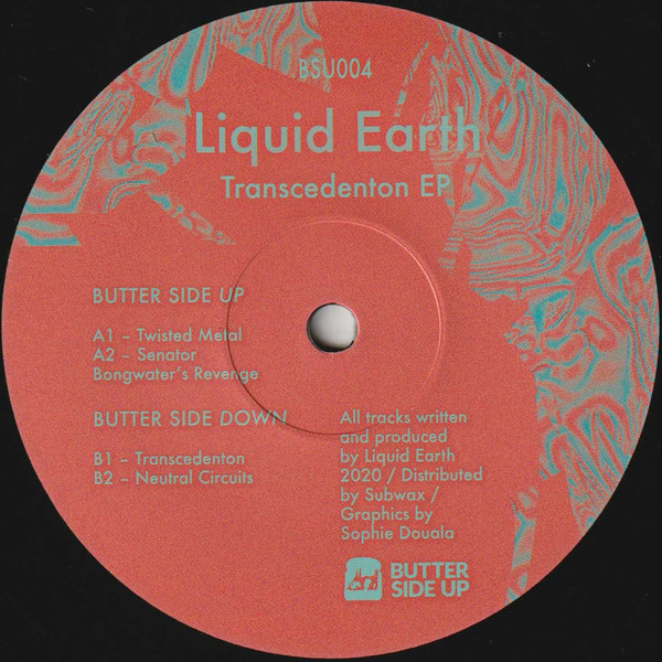 Liquid Earth - Transcedenton EP | Butter Side Up (BSU004) - main