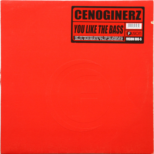 Cenoginerz - You Like The Bass | Fusion Records (FUSION 006-5) - main
