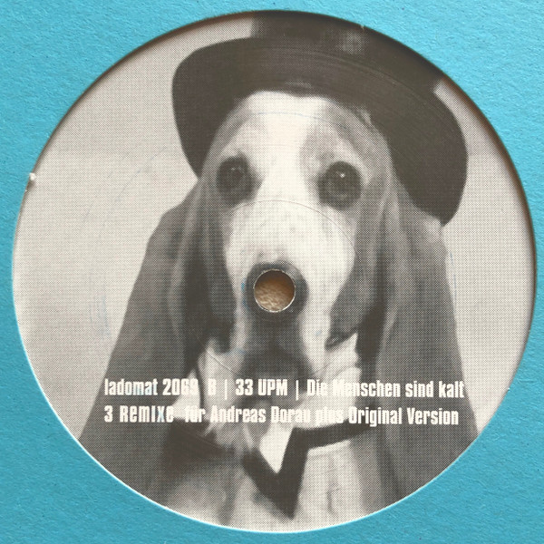 3 Remixe Für Andreas Dorau Plus Original Version 'Die Menschen Sind Kalt'