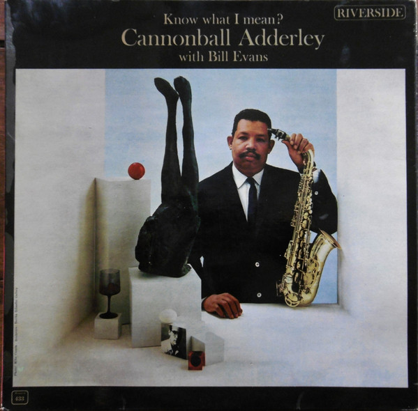 Cannonball Adderley With Bill Evans - Know What I Mean? | Riverside Records (RLP 433) - main