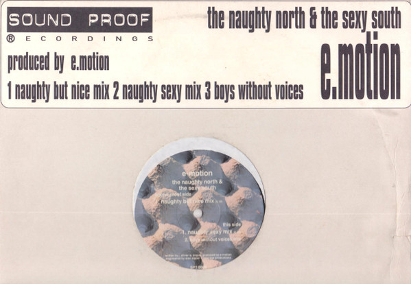 E-Motion - The Naughty North & The Sexy South | Sound Proof Recordings (SPT 006)