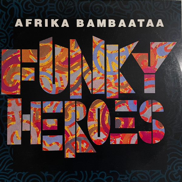 Afrika Bambaataa - Funky Heroes | DFC (DFC 099) - main Afrika Bambaataa - Funky Heroes | DFC (DFC 099) - main