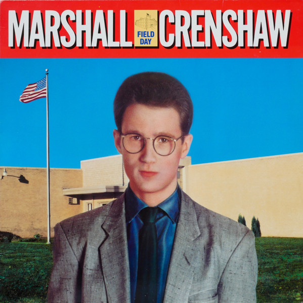 Marshall Crenshaw - Field Day | Warner Bros. Records (92-3873-1)