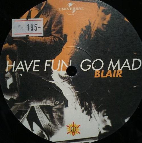Blair / Brand New Heavies - Have Fun, Go Mad / More Love | Do It Yourself Entertainment (DO IT 26-98) - 3