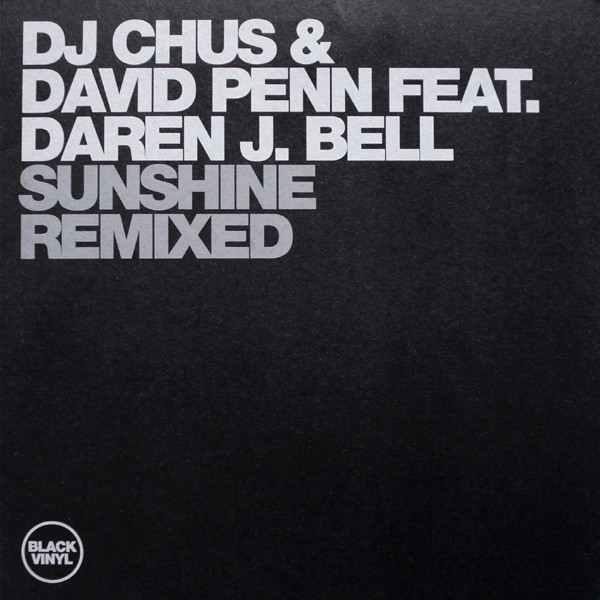 DJ Chus & David Penn Feat. Daren J. Bell - Sunshine Remixed | Black Vinyl Records (BVR 12031) - main