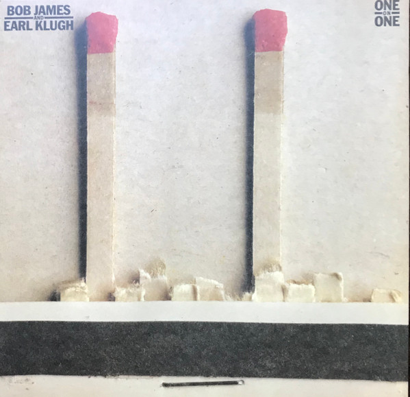 Bob James & Earl Klugh - One On One | Tappan Zee Records (FC 36241)