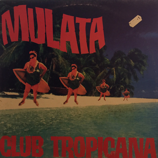 Mulata - Club Tropicana | I Am Records (IAM 014)