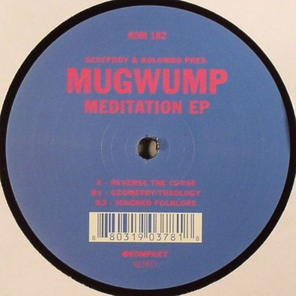 Geoffroy & Kolombo Pres. Mugwump - Meditation EP | Kompakt (KOM 182) - 2