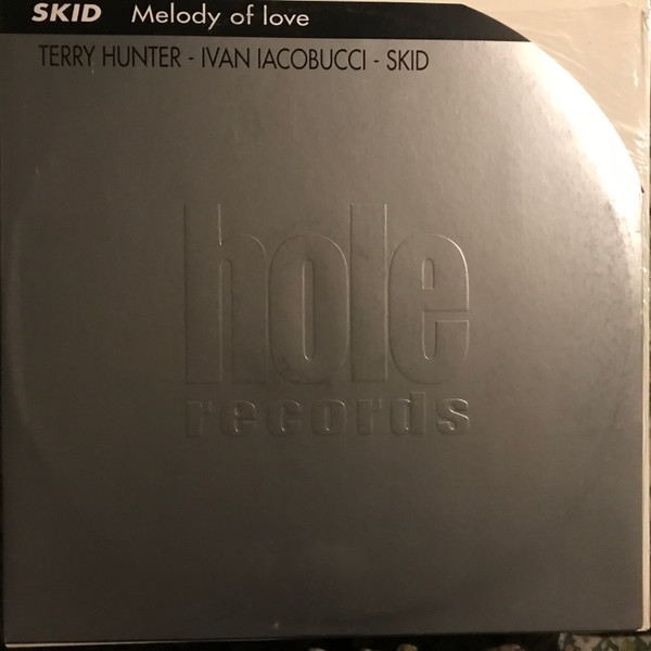 Skid - Melody Of Love | Hole (H 031) - main Skid - Melody Of Love | Hole (H 031) - main