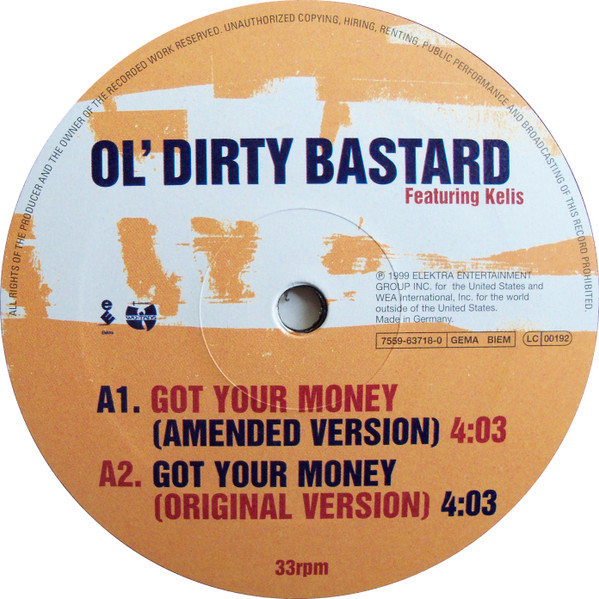 Ol' Dirty Bastard Featuring Kelis - Got Your Money | Elektra (7559-63718-0) - 3