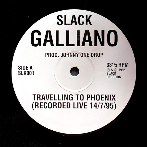 Galliano - Travelling To Phoenix | Slack Records (SLK001) - main Galliano - Travelling To Phoenix | Slack Records (SLK001) - main