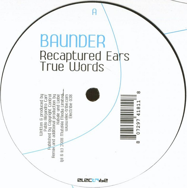 Baunder - Recaptured Ears / True Words | Electribe (Electribe 038) - main