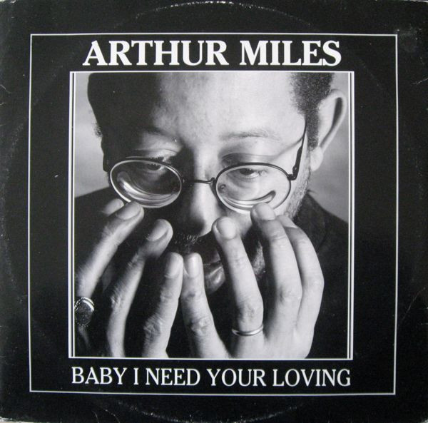 Arthur Miles - Baby I Need Your Loving | New Music International (NMX  990)