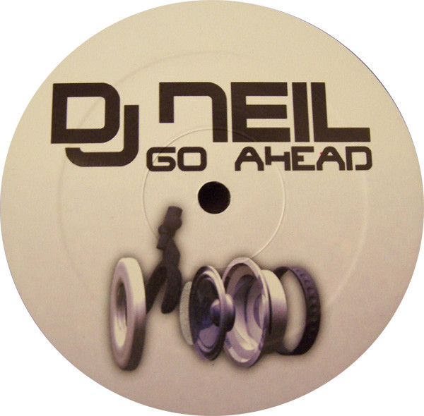 DJ Neil - Go Ahead | Tunnel Records (TR 3070) - 3