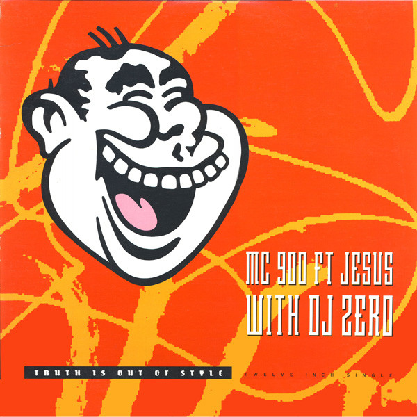 MC 900 Ft Jesus With DJ Zero - Truth Is Out Of Style | Nettwerk (IRS-74005) - main MC 900 Ft Jesus With DJ Zero - Truth Is Out Of Style | Nettwerk (IRS-74005) - main